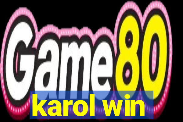 karol win